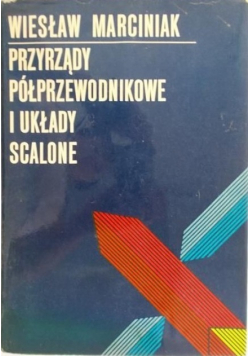 Przyrządy półprzewodnikowe i układy scalone
