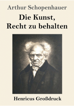 Die Kunst, Recht zu behalten (Großdruck)