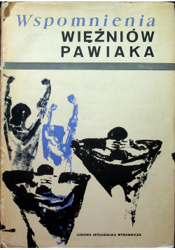 Wspomnienia więźniów Pawiaka