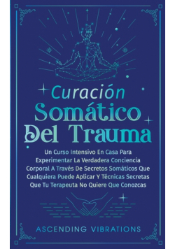 Curación Somática Del Trauma