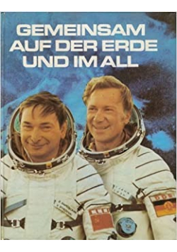 Gemeinsam auf der Erde und im All