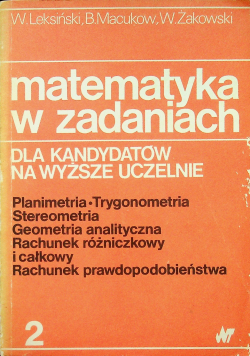 Matematyka w zadaniach Tom 2