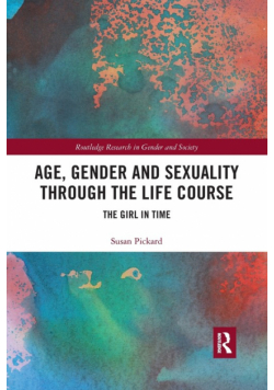 Age, Gender and Sexuality through the Life Course