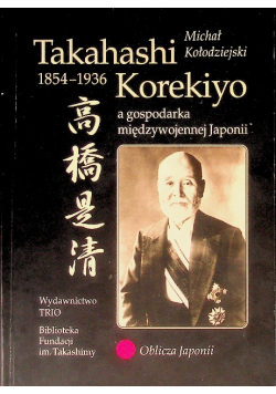 Takahashi Korekiyo a gospodarka międzywojennej Japonii