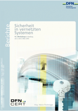 12. DFN-CERT Workshop "Sicherheit in vernetzten Systemen"
