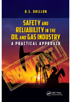 Safety and Reliability in the Oil and Gas Industry