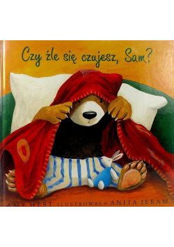Czy źle się czujesz Sam