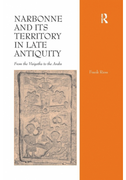 Narbonne and its Territory in Late Antiquity