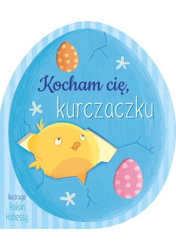 Kocham cię kurczaczku