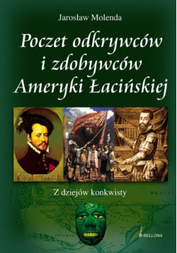 Poczet odkrywców i zdobywców Ameryki Łacińskiej