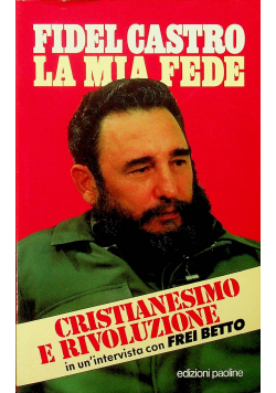 Fidel castro la mia fede