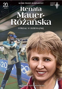 Renata Mauer Różańska Strzał w dziesiątkę