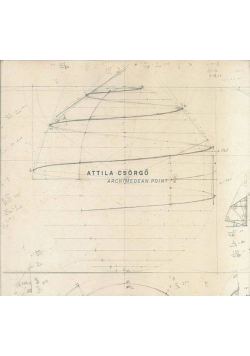 Attila Csorgo: Archimedean Point