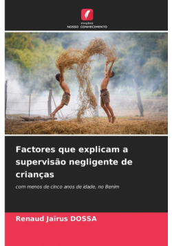 Factores que explicam a supervisão negligente de crianças