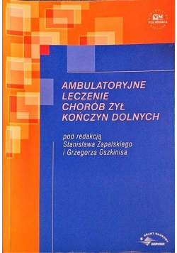 Ambulatoryjne leczenie chorób żył kończyn dolnych