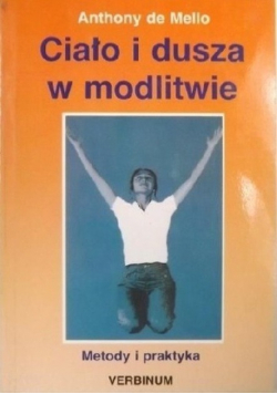 Ciało i dusza w  modlitwie