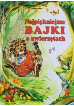Najpiękniejsze bajki o zwierzętach