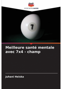 Meilleure santé mentale avec 7x4 - champ