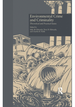 Environmental Crime and Criminality