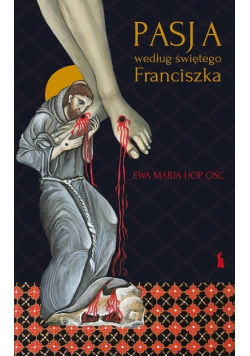 Pasja według świętego Franciszka