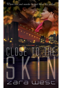 Close to the Skin
