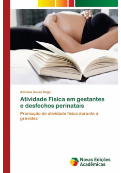 Atividade Física em gestantes e desfechos perinatais