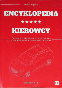 Encyklopedia kierowcy kat B podręcznik  z przepisami