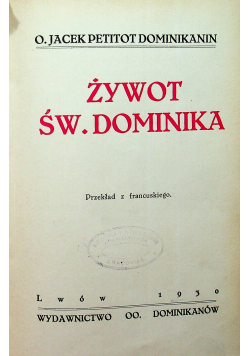 Żywot Św Dominika 1930 r.