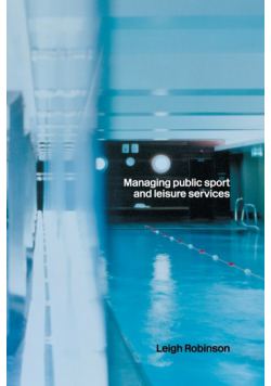 Managing Public Sport and Leisure Services