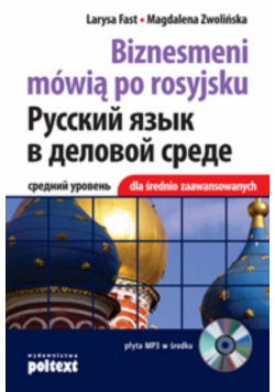 M. - Biznesmeni mówią po rosyjsku dla średnio zaawansowanych - książka z płytą CD