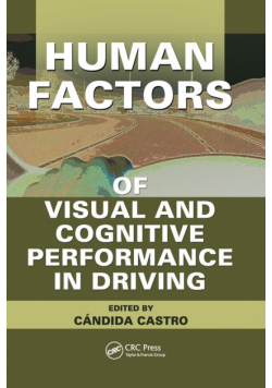 Human Factors of Visual and Cognitive Performance in Driving