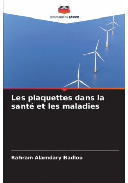 Les plaquettes dans la santé et les maladies