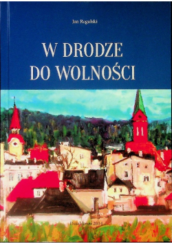 W drodze do wolności