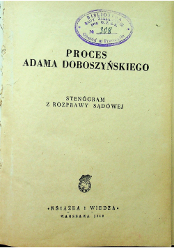 Proces Adama Doboszyńskiego 1949r