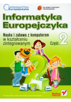 Informatyka Europejczyka; Kształcenie zintegrowane, Część 2 z płytą CD