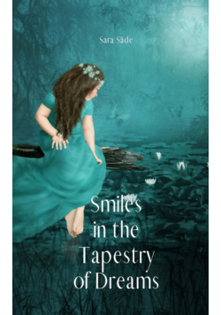Smiles in the Tapestry of Dreams