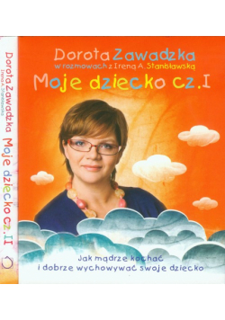 Moje dziecko, część 1-2