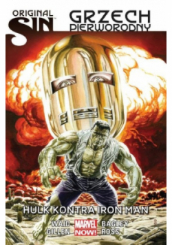 Original Sin Grzech pierworodny Hulk kontra Iron Man