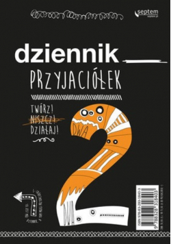 Dziennik przyjaciółek 2. Twórz, niszcz, działaj!