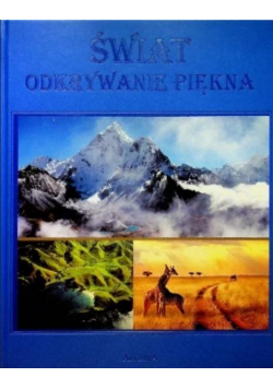 Świat odkrywanie piękna