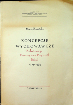 Koncepcje wychowawcze robotniczego towarzystwa przyjaciół dzieci