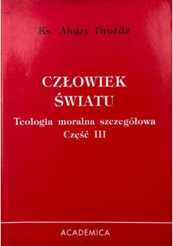 Człowiek światu Część III