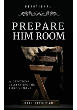 Prepare Him Room