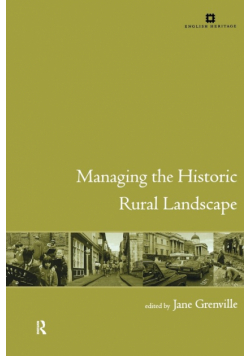 Managing the Historic Rural Landscape