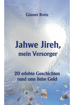 Jahwe Jireh, mein Versorger