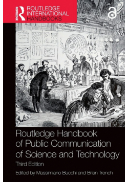 Routledge Handbook of Public Communication of Science and Technology