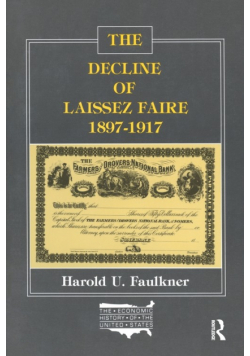 The Decline of Laissez Faire, 1897-1917