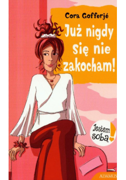 Gofferje Cora - Jestem sobą: Już nigdy się nie zakocham
