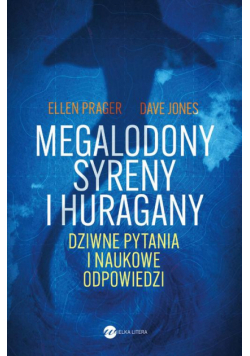 Megalodony, syreny i huragany