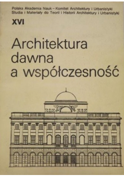 Architektura dawna a współczesność